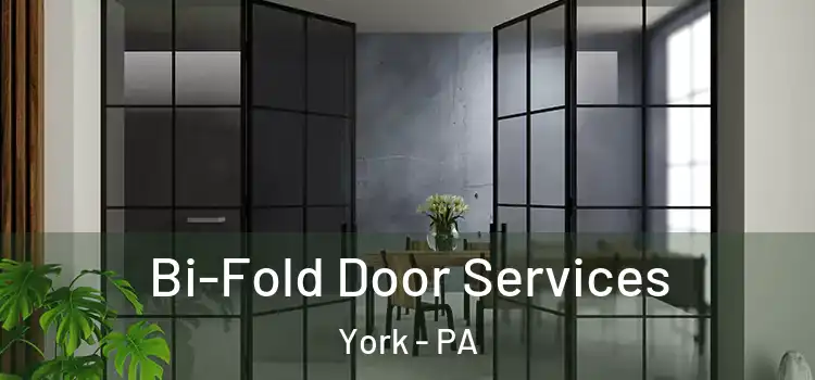 Bi-Fold Door Services York - PA