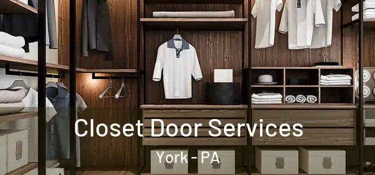  Closet Door Services York - PA