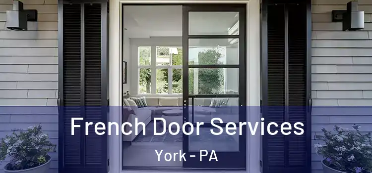  French Door Services York - PA