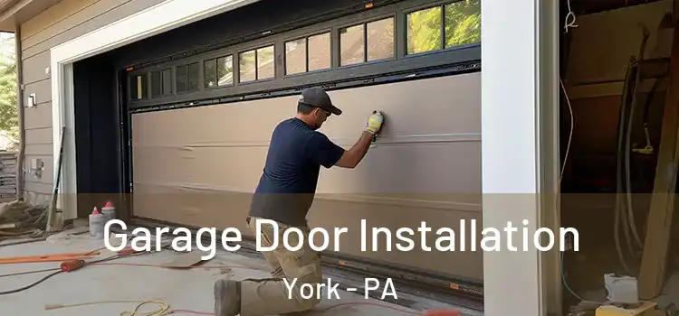  Garage Door Installation York - PA