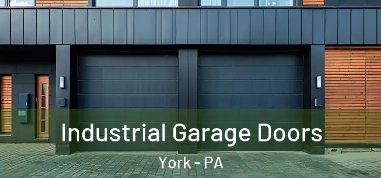  Industrial Garage Doors York - PA
