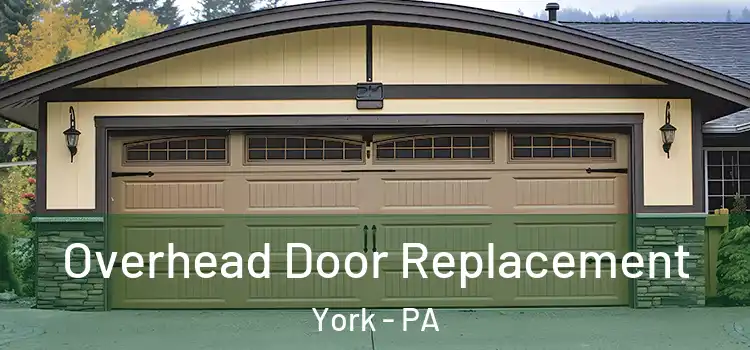  Overhead Door Replacement York - PA