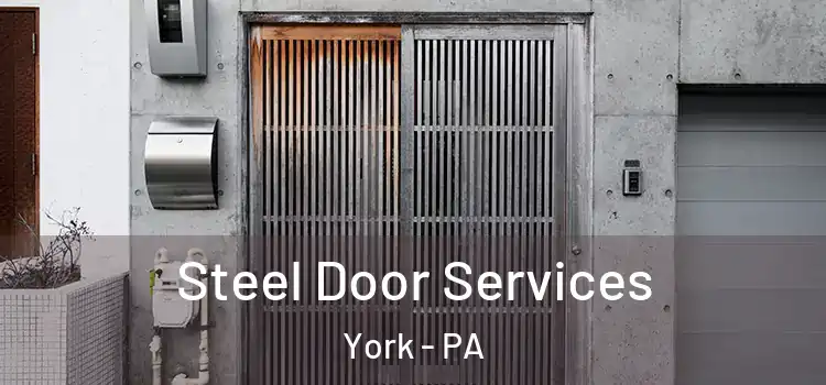 Steel Door Services York - PA